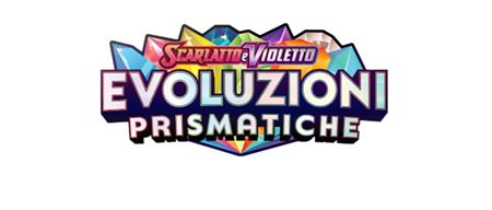 Immagine per la categoria EVOLUZIONI PRISMATICHE ITA